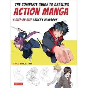 The Complete Guide to Drawing Action Manga: A Step-by-Step Artist's Handbook Paperback – Illustrated, September 3, 2019