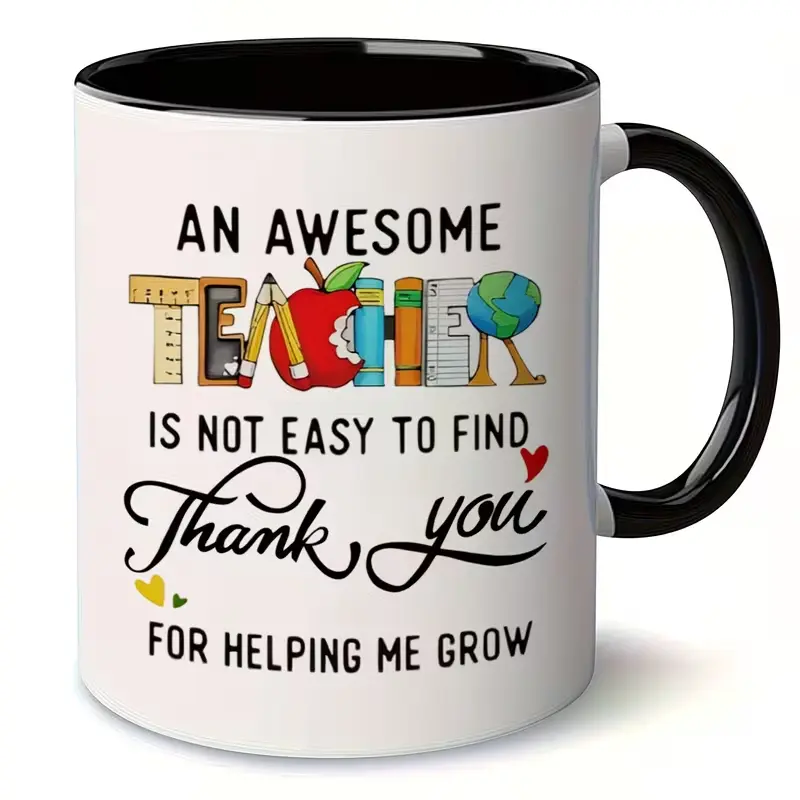 1pc, 11oz Teacher Appreciation Ceramic Coffee Mug - Teacher Appreciation 'Helping Me Grow' Coffee Mug & Ceramic Coffee Cups - Suitable for gifting, with a fun and humorous design, machine-washable,Big Coffee Mug, Educator Present, School Staff Gift