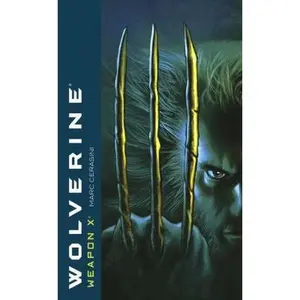 USED-Wolverine: Weapon X by Marc Cerasini (Unknown)