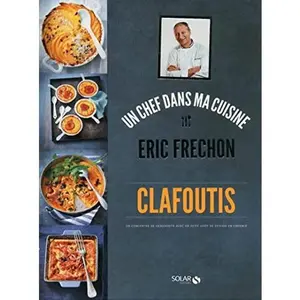 USED-Clafoutis - Eric Fréchon by Éric Frechon (Hardcover)