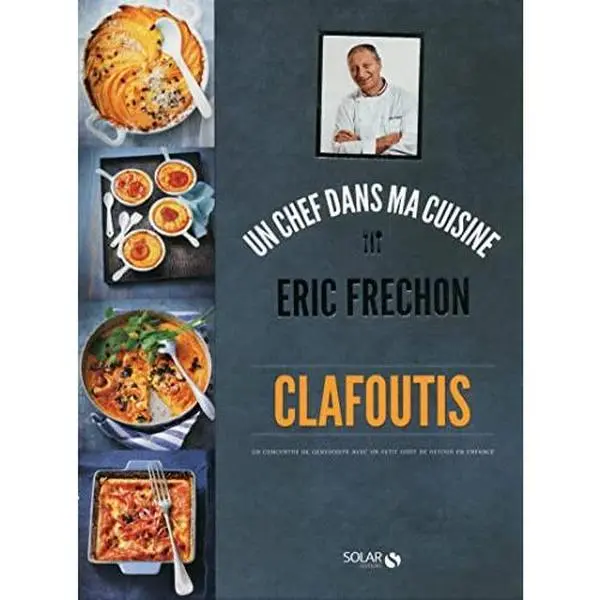 USED-Clafoutis - Eric Fréchon by Éric Frechon (Hardcover)
