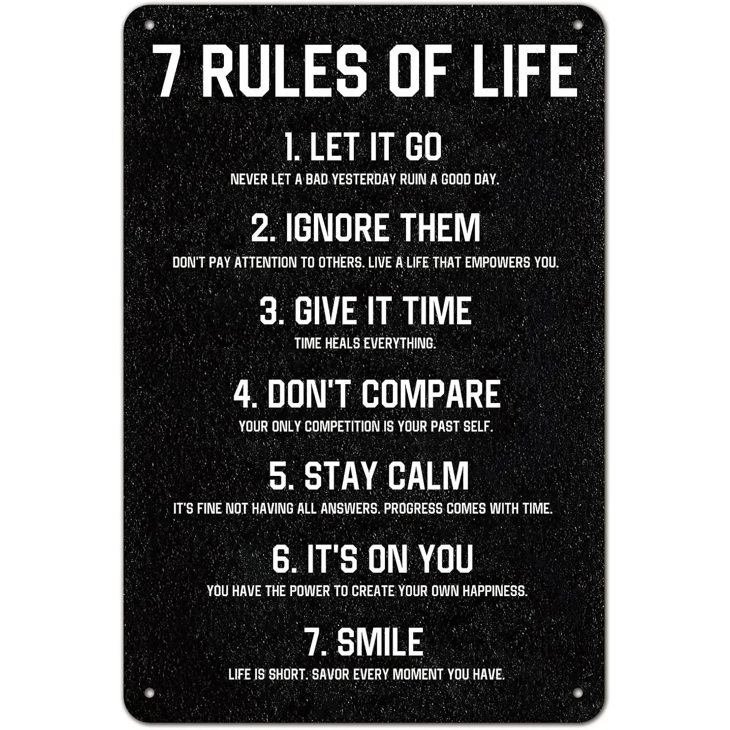 7 Rules Of Life Motivational Steel Wall Decorative Sign - 8x12 in Aluminum Metal Plaque, Sturdy, Wall Mount, Easy Install, Pre-Drilled Holes, Outdoor-Ready Use, Rain-Sun Resistant, Weatherproof, Durable for Home, Office