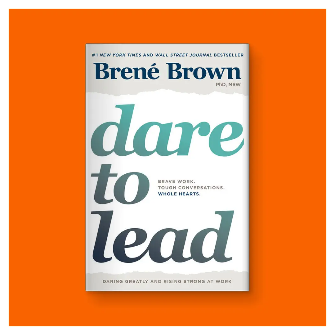 Dare to Lead: Brave Work. Tough Conversations. Whole Hearts. by Brené Brown (Hardcover Book) Dare to Lead: Brave Work. Tough Conversations. Whole Hearts. by Brené Brown (Hardcover Book)