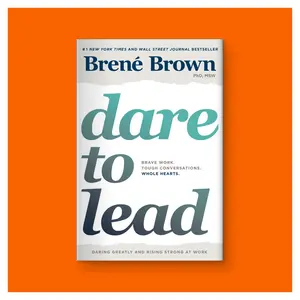 Dare to Lead: Brave Work. Tough Conversations. Whole Hearts. by Brené Brown (Hardcover Book)