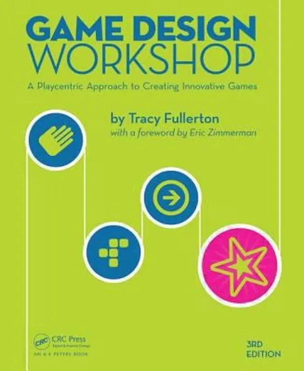 USED-Game Design Workshop: A Playcentric Approach to Creating Innovative Games, Third Edition by Fullerton, Tracy (Paperback)