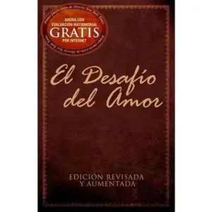 USED-El Desafío del Amor: Edición Revisada Y Aumentada by Kendrick, Stephen (Paperback)