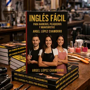 INGLES FACIL PARA BARBEROS, PELUQUEROS Y MANICURISTAS