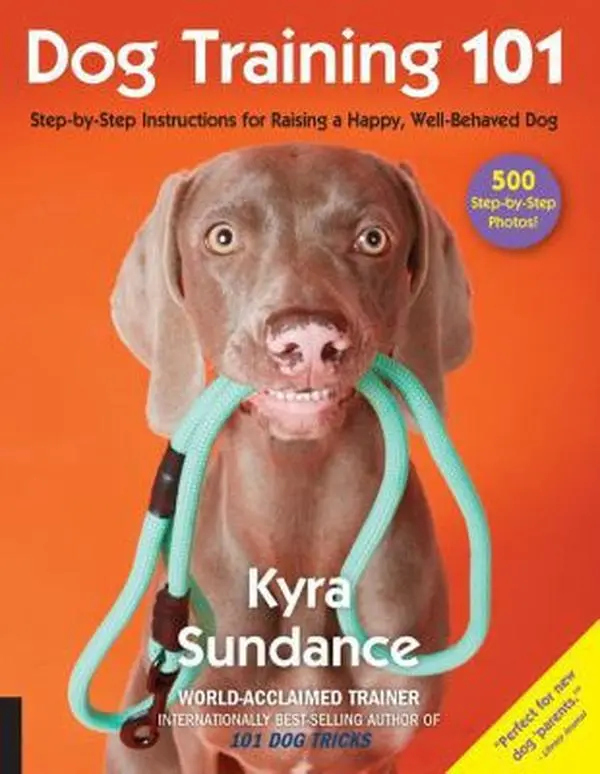 USED Book - Dog Training 101: Step-By-Step Instructions for Raising a Happy Well-Behaved Dog by Sundance, Kyra (Paperback) - english