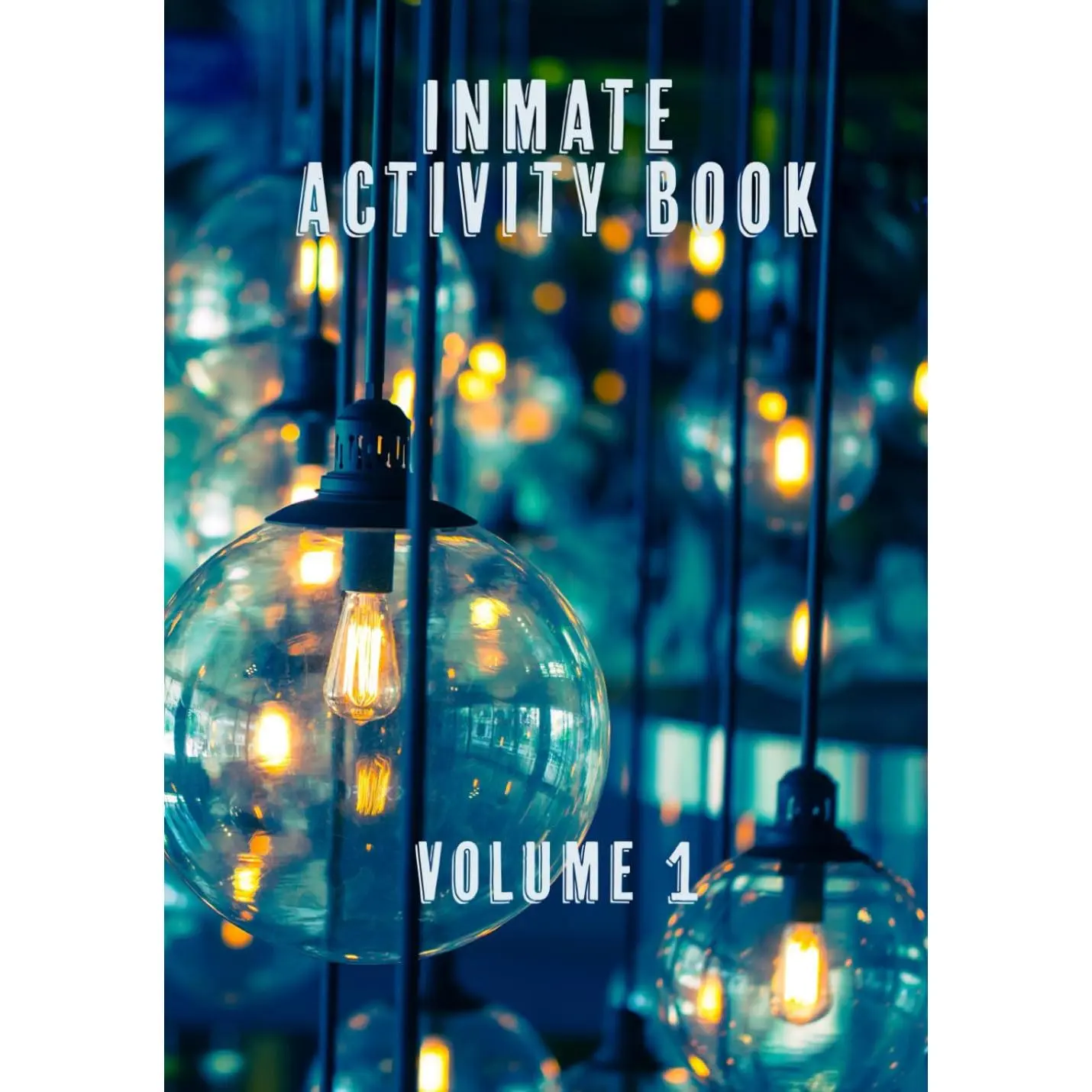 Inmate Activity Book: Mental health support material, puzzles, coloring pages,fun activities, meditations, word searches, TV bingo, recipes & more. Perfectfor inmates.