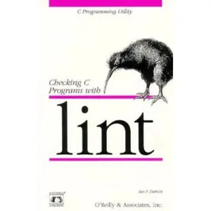 USED-Checking C Programs with Lint: C Programming Utility by Darwin, Ian F. (Paperback)