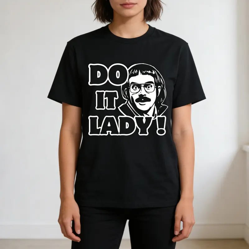 Menswear 100% Cotton Short-Sleeve Classic Casual Streetwear Graphic T-Shirt with Funny "Do It Lady Chit" Humor Design