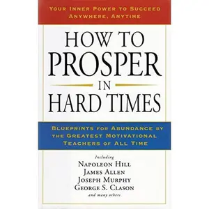 USED-How to Prosper in Hard Times by Napoleon Hill (Hardcover)