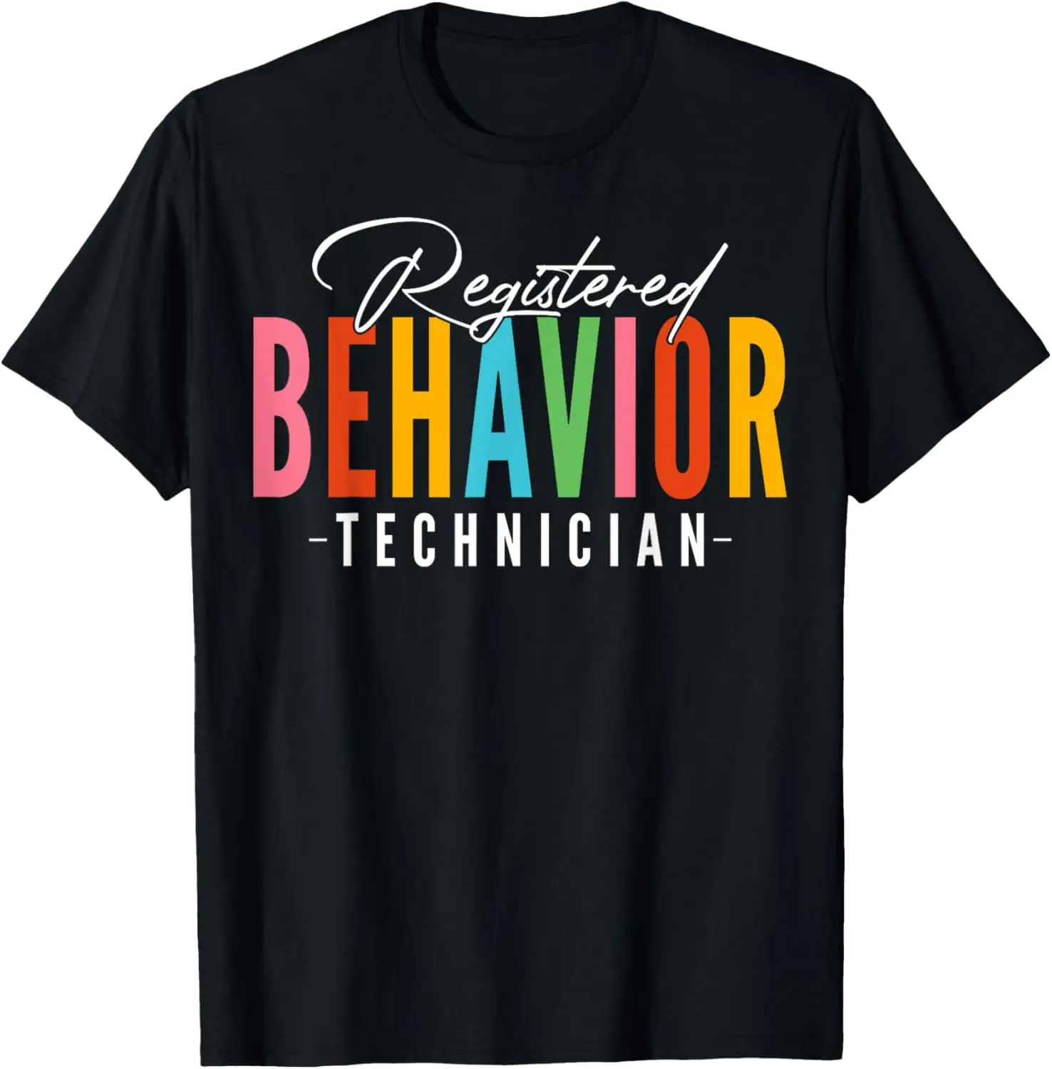 100% Cotton RBT Registered Behavior Technician Behavioral ABA Therapist T-Shirt