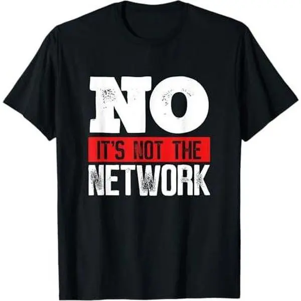 Network Engineer Its not the Network Computer Server T-Shirt