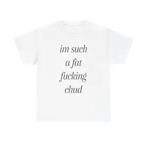 im such a chud T-Shirt |   Chud Meme Text Unisex Cotton Tee