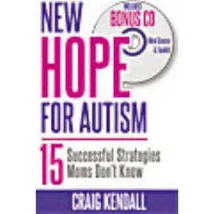 USED-New Hope for Autism - 15 Successful Strategies Moms Don't Know by Craig Kendall (Paperback)