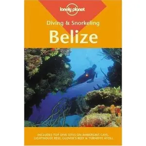 USED-Lonely Planet Diving & Snorkeling Belize (LONELY PLANET DIVING AND SNORKELING BELIZE) by Mark Webster (Paperback)