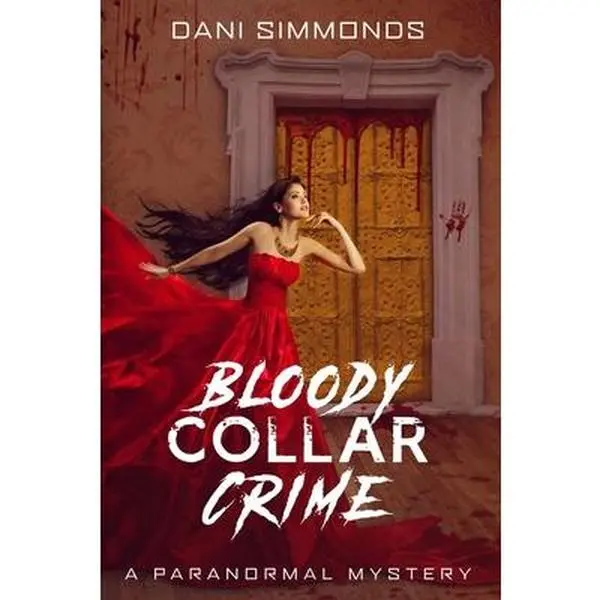 USED-Bloody Collar Crime: A Paranormal Mystery by Simmonds, Dani (Paperback)