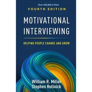 Motivational Interviewing: Helping People Change and Grow -- William R. Miller - Hardcover