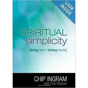 USED Book - Spiritual Simplicity: Doing Less, Loving More (Study Guide) by Chip Ingram (Paperback) - english
