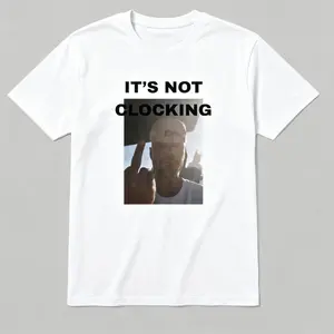 It’s NotClocking Graphic T-Shirt, Sassy Pop Culture Quote Tee, Vintage Y2K Aesthetic Shirt, Trendy Unisex Style Top