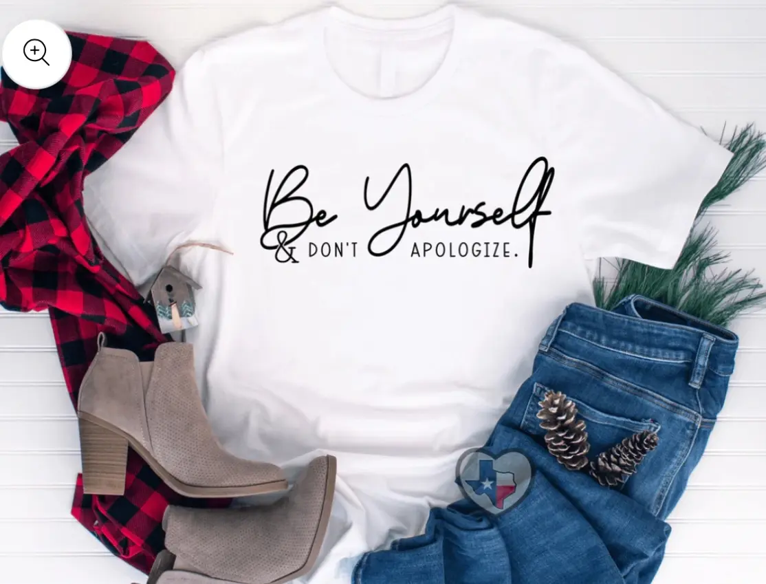 Be Yourself Screen Printed T-Shirt or Sweatshirt