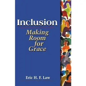 USED-Inclusion: Making Room for Grace by Law, Eric H. F. (Paperback)