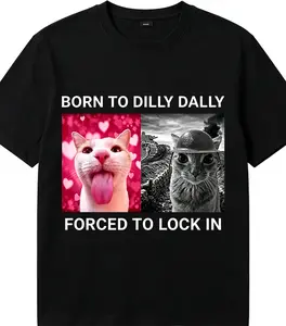 Funny Cat Meme Shirt - Born To Dilly Dally Forced To Lock In Tee | Sarcastic Graphic T-Shirt | Relatable Humor Gift for Students and Gamers | Soft 100% Cotton