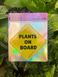 "Plants on Board" - Premium Holographic Decal