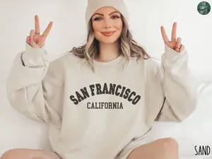 San Francisco T-Shirt, Sweatshirt, California Crewneck, Moving to San Francisco Gift, Travel Gift, Trendy San Fran CA Souvenir