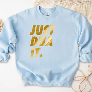GOLD Just Dua It Sweatshirt by Humraha | Desi Arab Muslim Fashion Apparel Gifts for Ramadan Eid Nikkah Wedding Couples Families New Moms Aunts Uncles Grandparents | Pakistan India Bangladesh Palestine Lebanon Egypt Syria