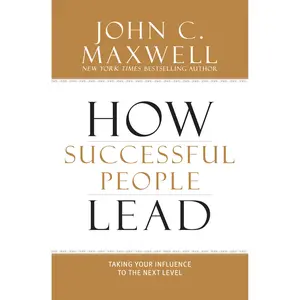 How Successful People Lead by John C. Maxwell [Hardcover Book]