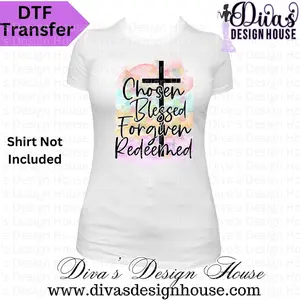 Chosen: Ready To Press DTF Transfers| for Personalized Apparel
