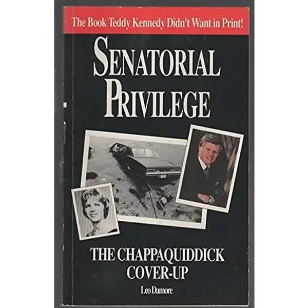 USED-Senatorial Privilege the Chappaquidick Cover-Up Condensed Version by Leo Damore (Paperback)