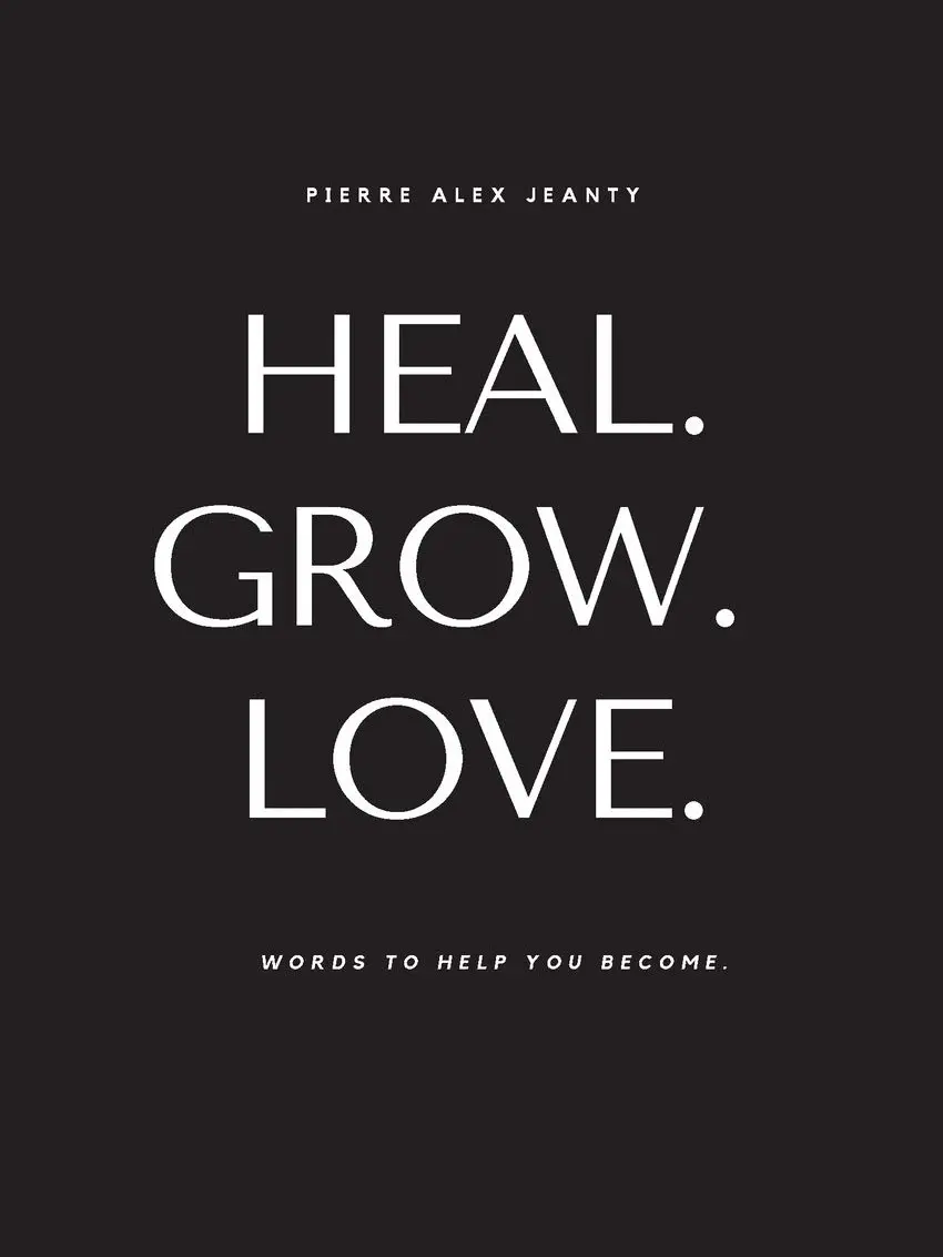 Heal, Grow, Love: Motivational, Healing, Reflective Words for Personal Growth & Inspiration - Paperback (1-29-2021), Reflection