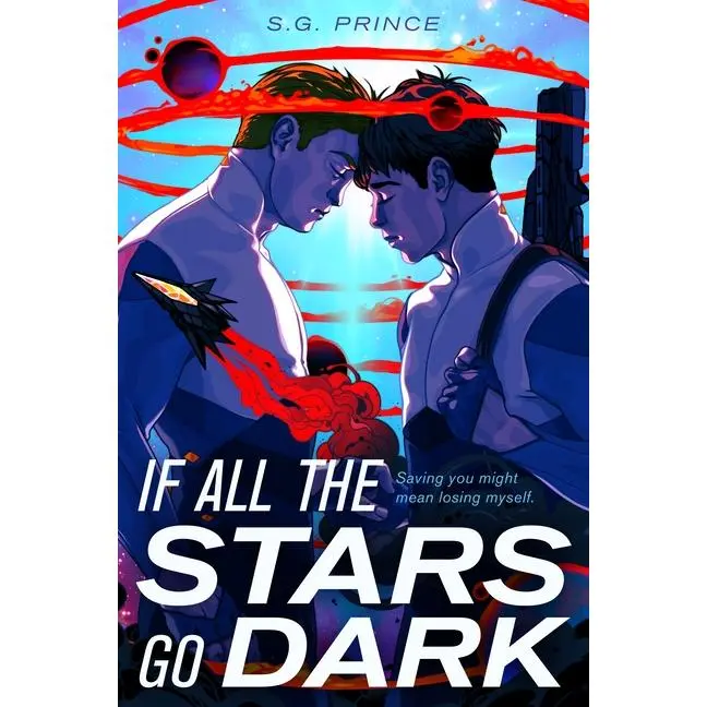 If All the Stars Go Dark -- S. G. Prince - Hardcover