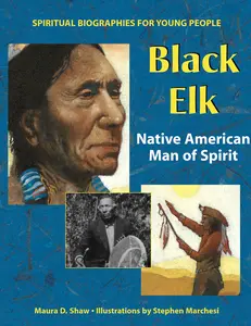 USED-Black Elk: Native American Man of Spirit by Shaw, Maura D. (Hardcover)