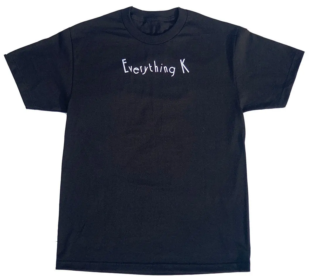 Everything K | Screen Printed | 100% Cotton | Unisex T- Shirt