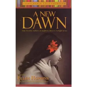USED-A New Dawn: Your Favorite Authors on Stephenie Meyer's Twilight Series by Ellen Hopkins (Paperback)
