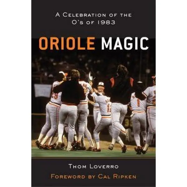 USED-Oriole Magic: The O's of 1983 by Thom Loverro (Hardcover)