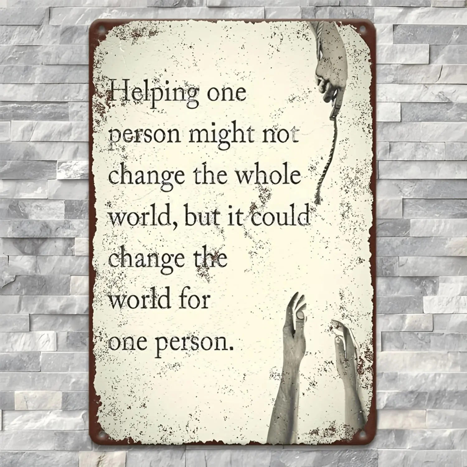 Decorative Signs & Plaques 2D Graphic, 1 12X8 Aluminum Vintage Metal Sign Wall Decoration - "Helping One Person May Not Change The World" Inspirational Quotes, Rustic Vintage 2D Graphic Art for Garages, Porches, Cafes, Bars, Men'S Caves