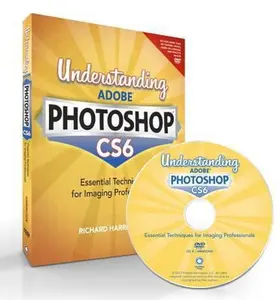 USED-Understanding Adobe Photoshop Cs6 by Richard Harrington (Paperback)
