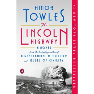 The Lincoln Highway -- Amor Towles - Paperback