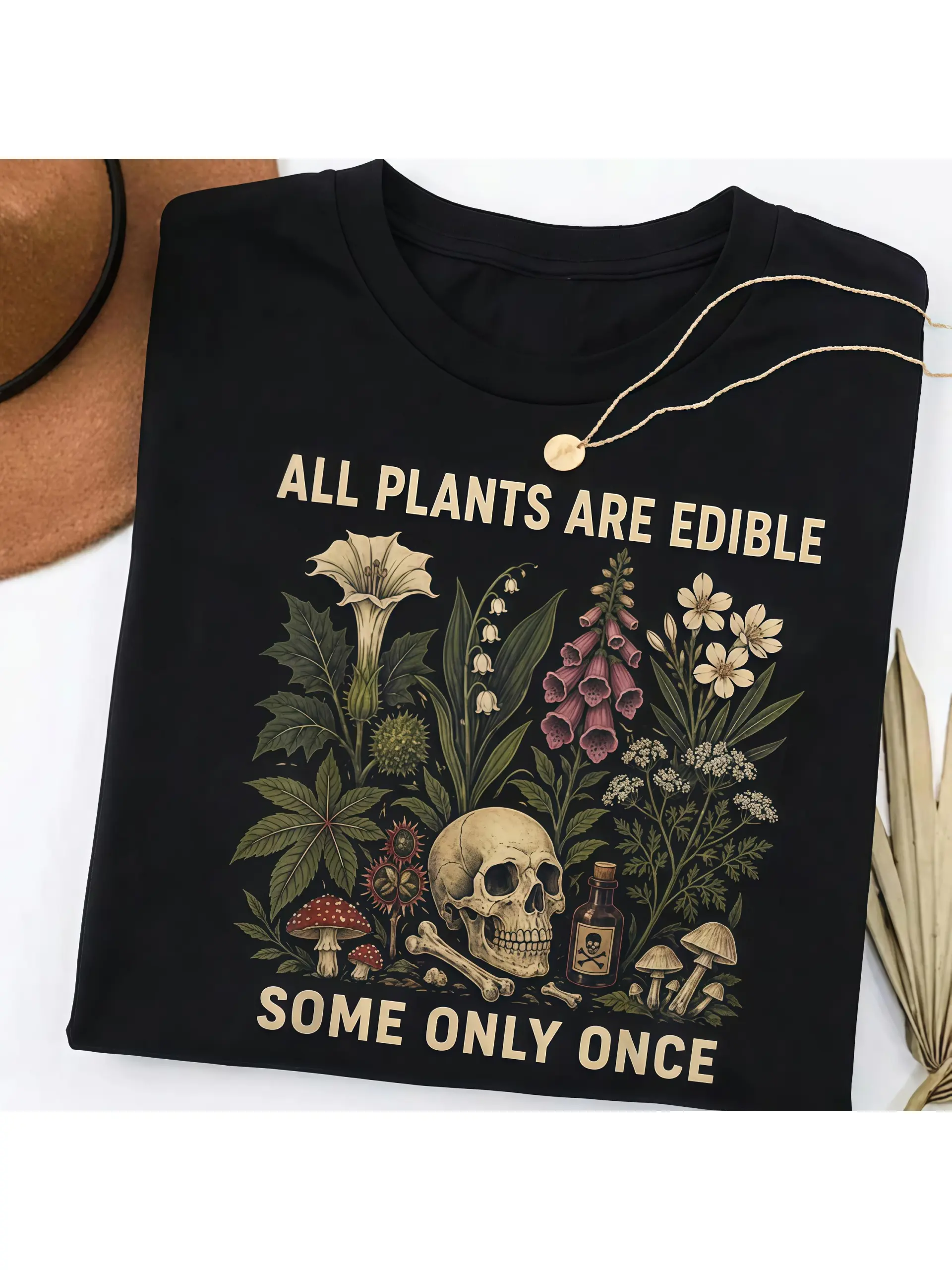 All Plants Are Edible Some Only Once T-shirt, Funny Gardening Plant Tee, Dark Botanical Graphic shirts, Gothic Lover Shirt Casual Cotton Menswear Crew Neck Print Top Womenswear Streetwear Tshirt