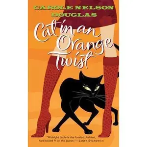 USED-Cat in an Orange Twist (A Midnight Louie Mystery) by Carole Nelson Douglas (Paperback)
