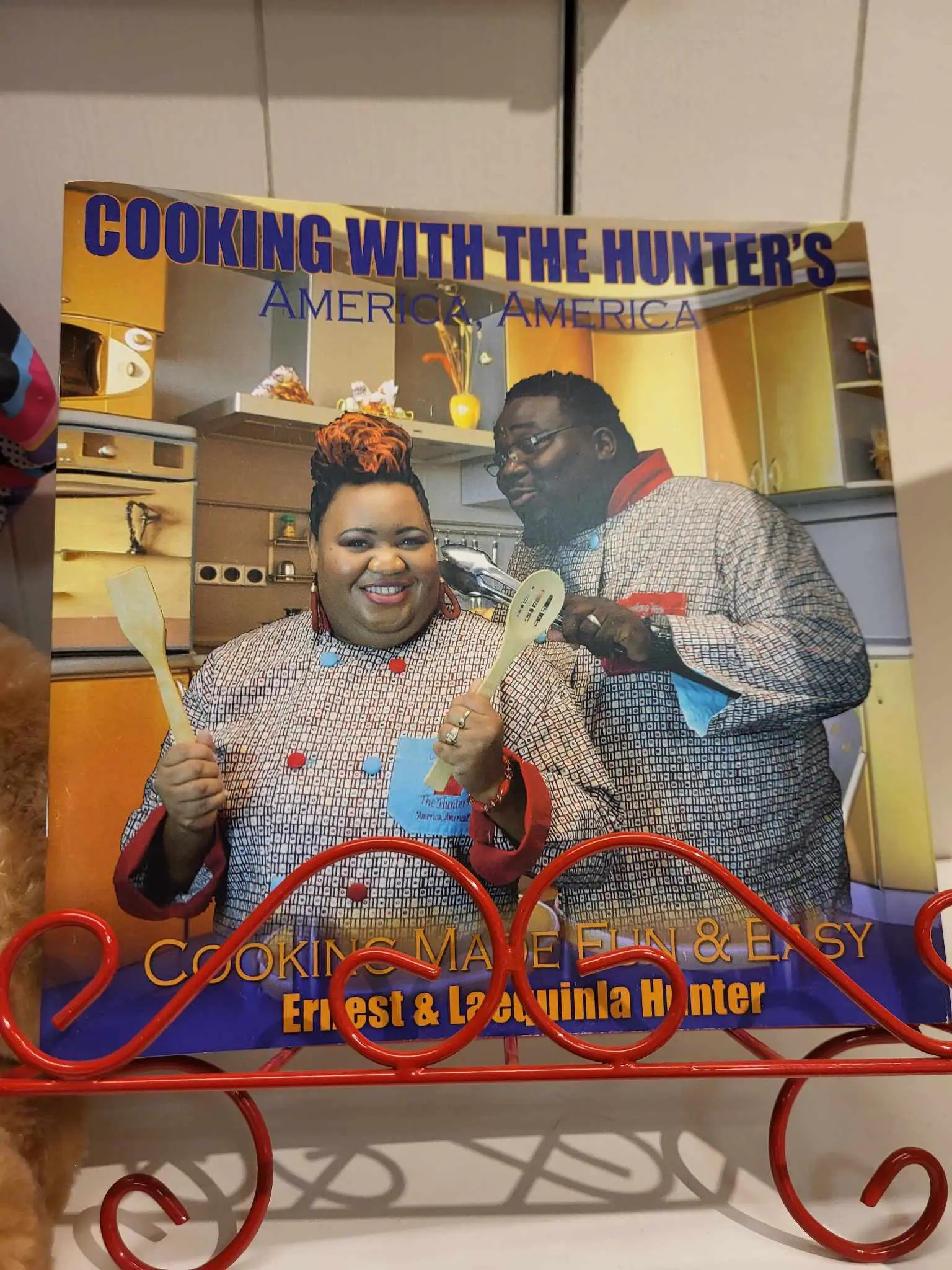 Cooking with the Hunter Cookbook - Edition by Ernest & Leaquinla Hunter - Includes Easy Recipes for Cooking with Style