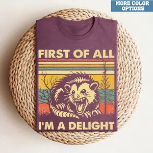 Comfort Colors First of All I'm A Delight T-Shirt, Vintage Style 90s Angry Possum Lover Tee, Retro Cute Sarcastic Tee, Gift For Lover Animal, Unisex, Trending