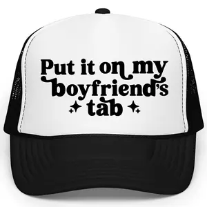 Put it on My Boyfriend's Tab Trucker Hat for Women - Funny Adjustable Hat for Girlfriend - Trendy Summer Hat - Women's Birthday Gift