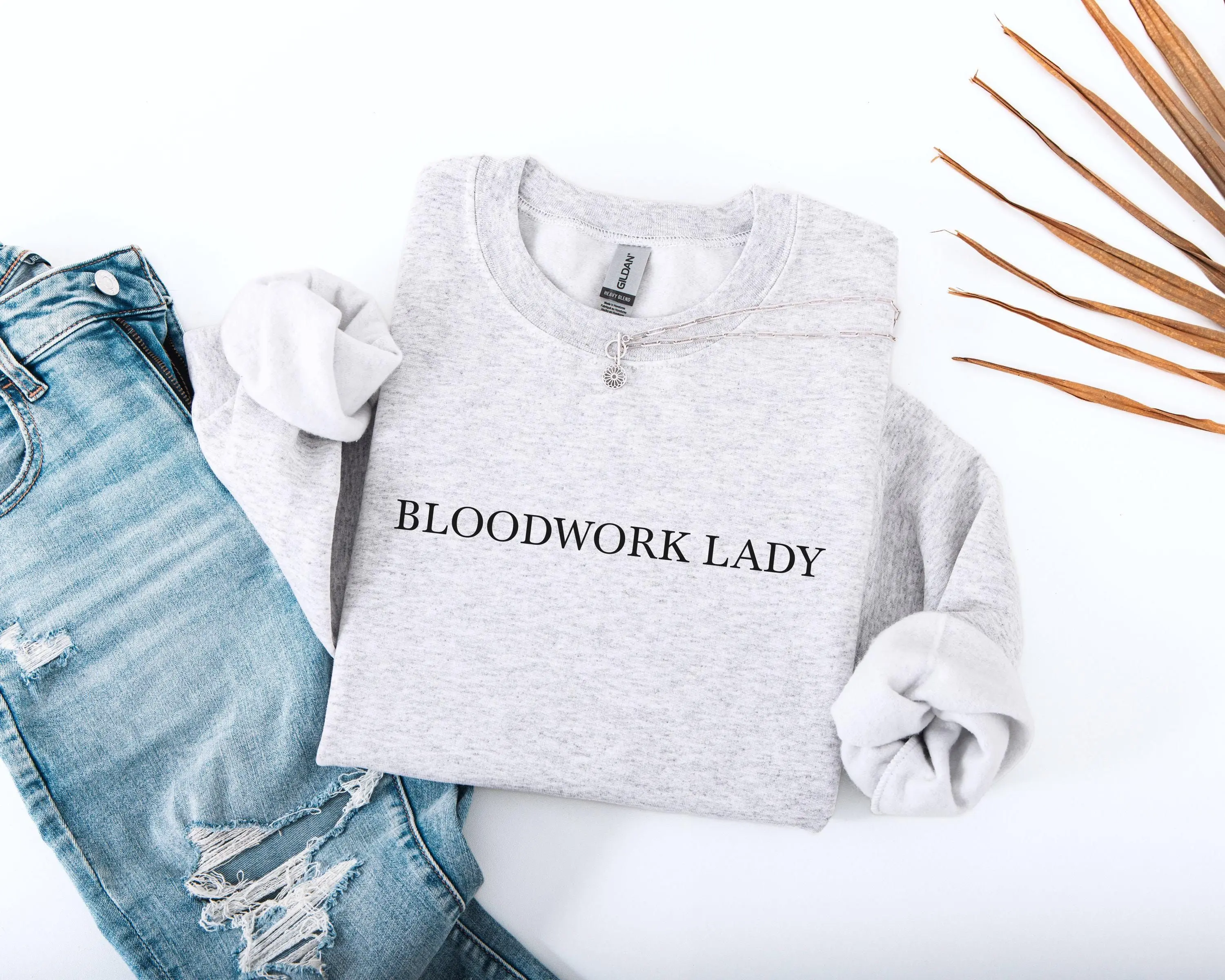 Funny Phlebotomist Sweatshirt, bloodwork lady top, phlebotomist crewneck, gift for phlebotomist, funny nurse shirt, funny lab tech