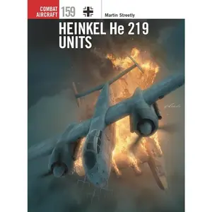 Heinkel He 219 Units by Martin Streetly (Paperback)